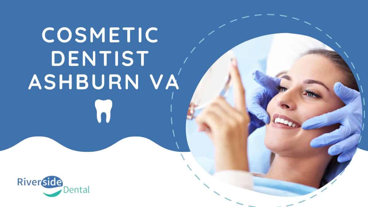 Cosmetic Dentist Ashburn Va Riverside Family Dental